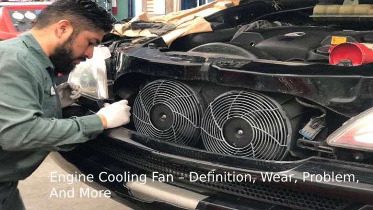 engine-cooling-fan-definition-wear-problem-and-more