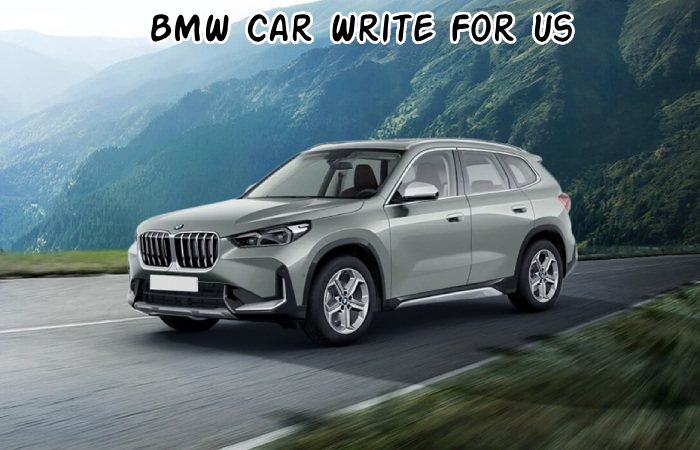 BMW Car Write For Us